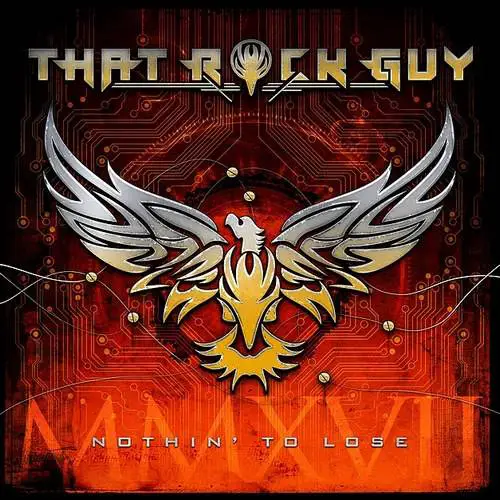 That Rock Guy : Nothin' to Lose